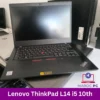 1 Lenovo ThinkPad L14 i5 10th 16 256